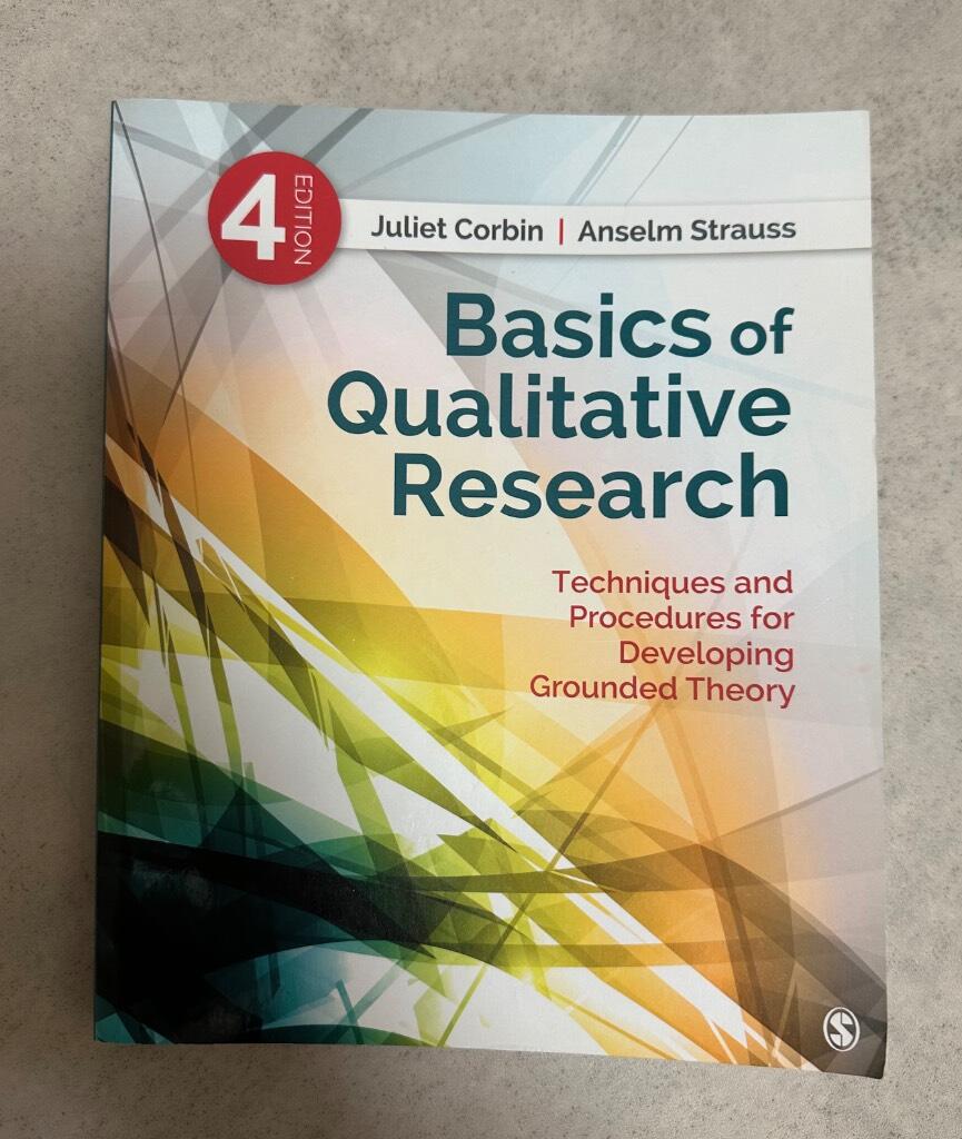 Basics of qualitative research - techniques and procedures for developing grounded theory