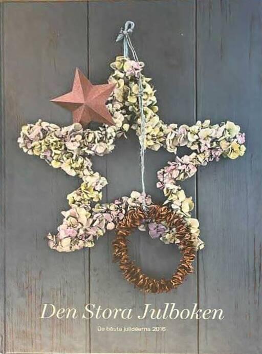 Den stora julboken : de b&auml;sta julid&eacute;erna 2016
