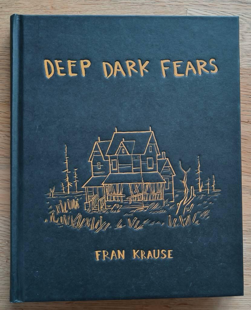 Deep dark fears