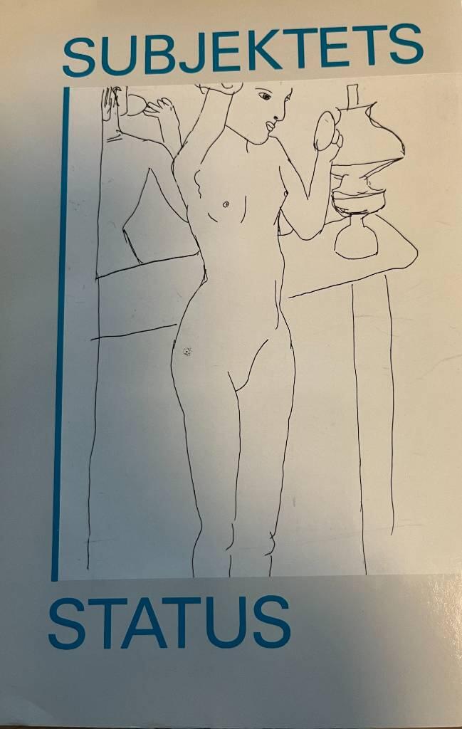 Subjektets status - om subjektfilosofi, metafysik og modernitet