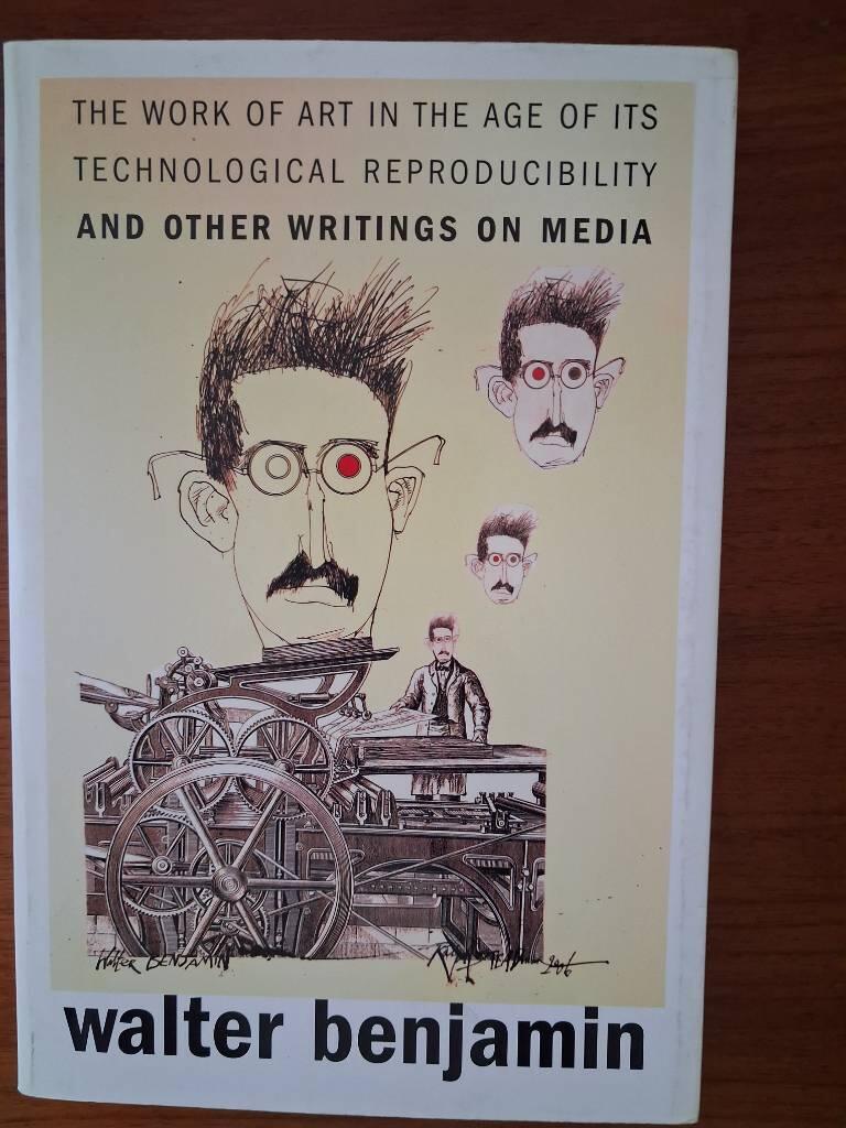 The work of art in the age of its technological reproducibility, and other writings on media