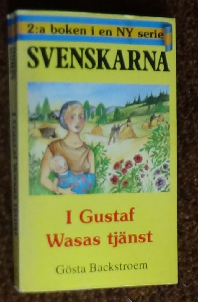 Svenskarna : [historiska bygderomaner]