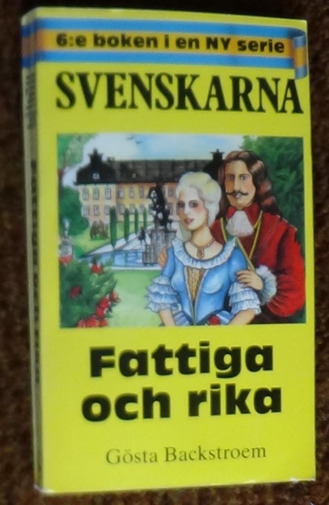 Svenskarna : [historiska bygderomaner]