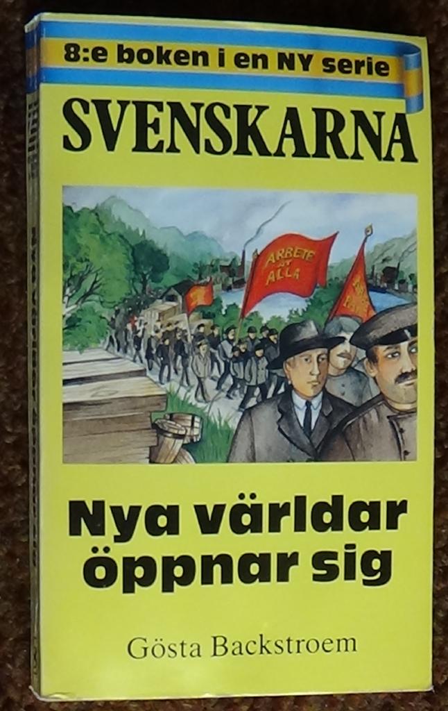 Svenskarna : [historiska bygderomaner]