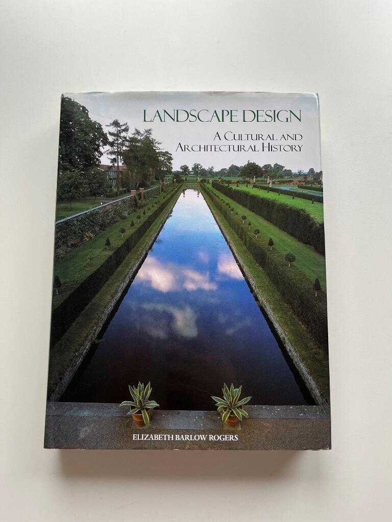 Landscape design - A cultural and architectural history