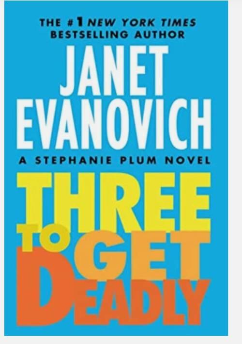 Three to get deadly : [a Stephanie Plum novel]