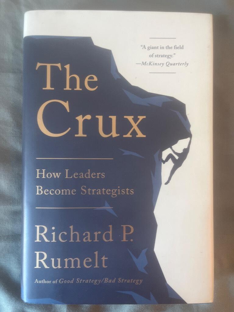 The crux - how leaders become strategists