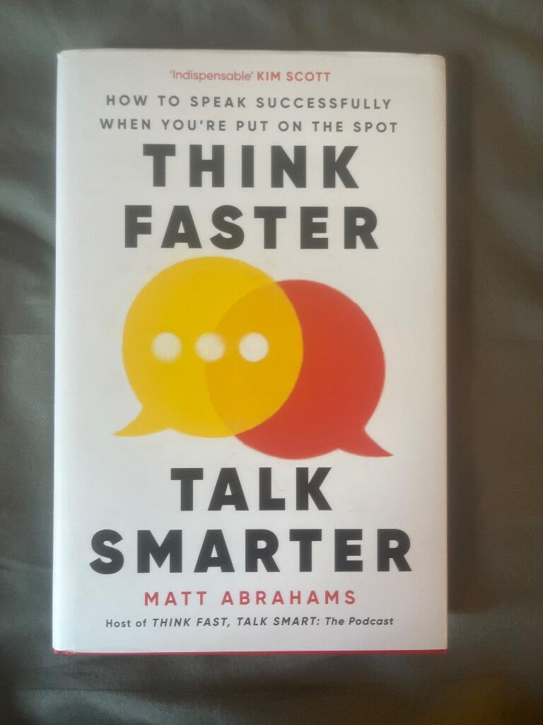 Think faster, talk smarter - how to speak successfully when you're put on the spot