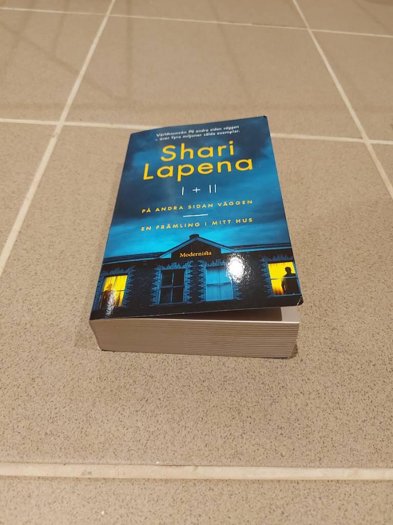 Shari Lapena I & II. P&aring; andra sidan v&auml;ggen & En fr&auml;mling i mitt hus