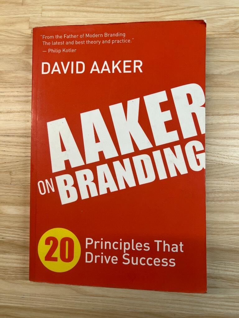 Aaker on branding - 20 principles that drive success