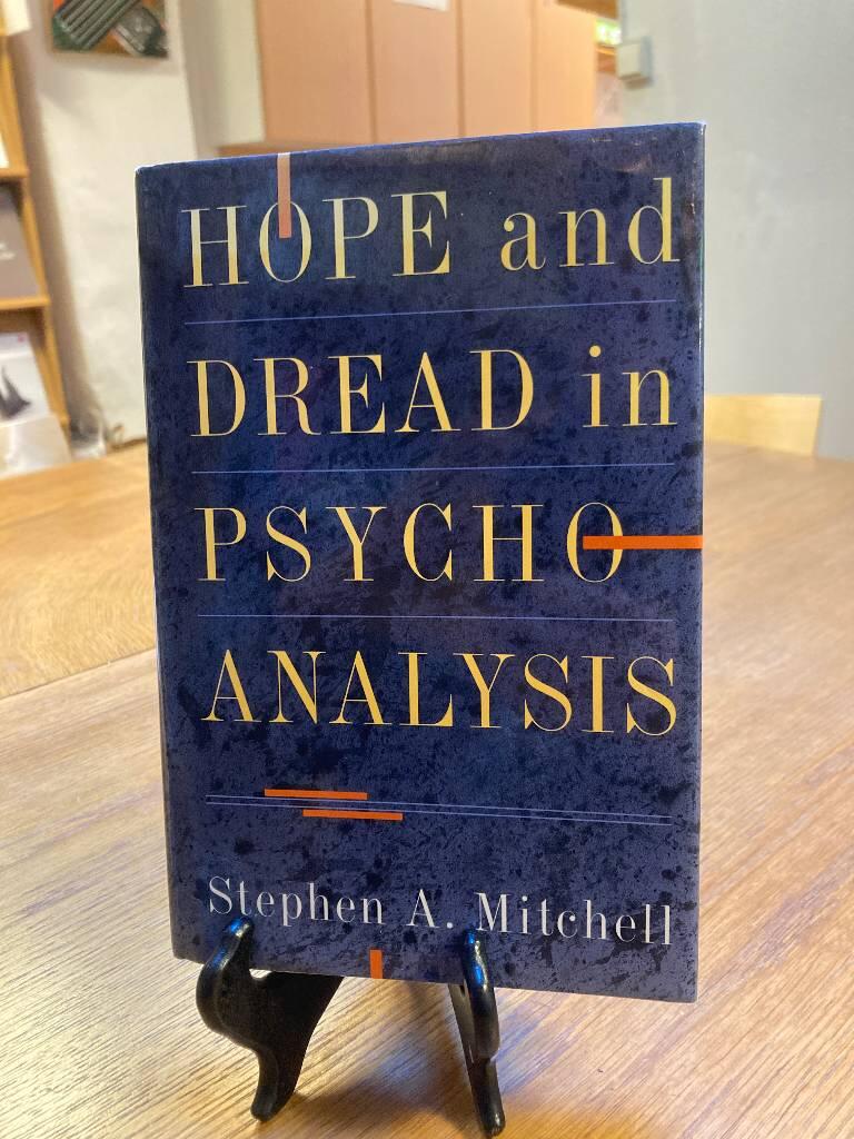 Hope and dread in psychoanalysis