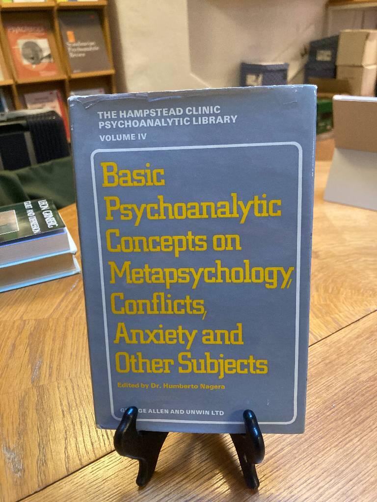 Basic psychoanalytic concepts on metapsychology conflicts anxiety and other subjects