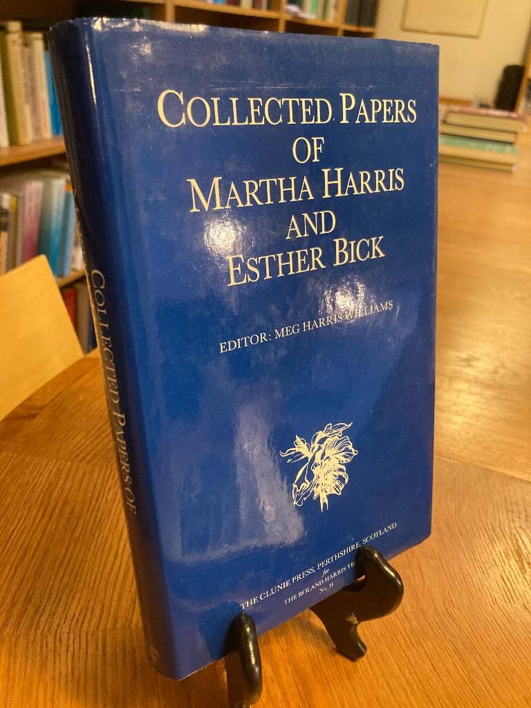 Collected papers of Martha Harris and Esther Bick
