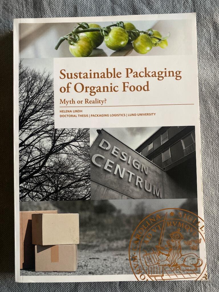 Sustainable packaging of organic food : myth or reality?