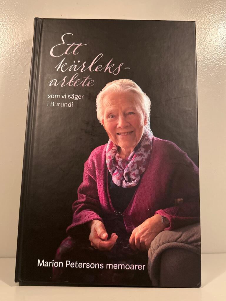 Ett k&auml;rleksarbete som vi s&auml;ger i Burundi - Marion Petersons memoarer