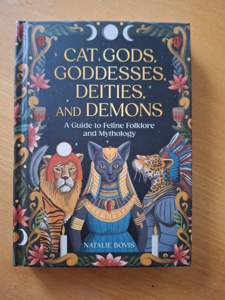 Cat gods, goddesses, deities, and demons - A guide to feline folklore and mythology