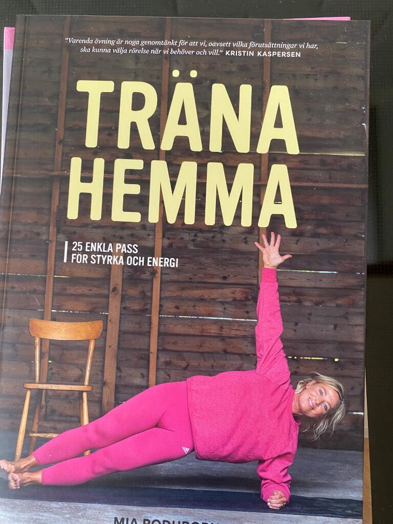 Tr&auml;na hemma - 25 enkla pass f&ouml;r styrka och energi