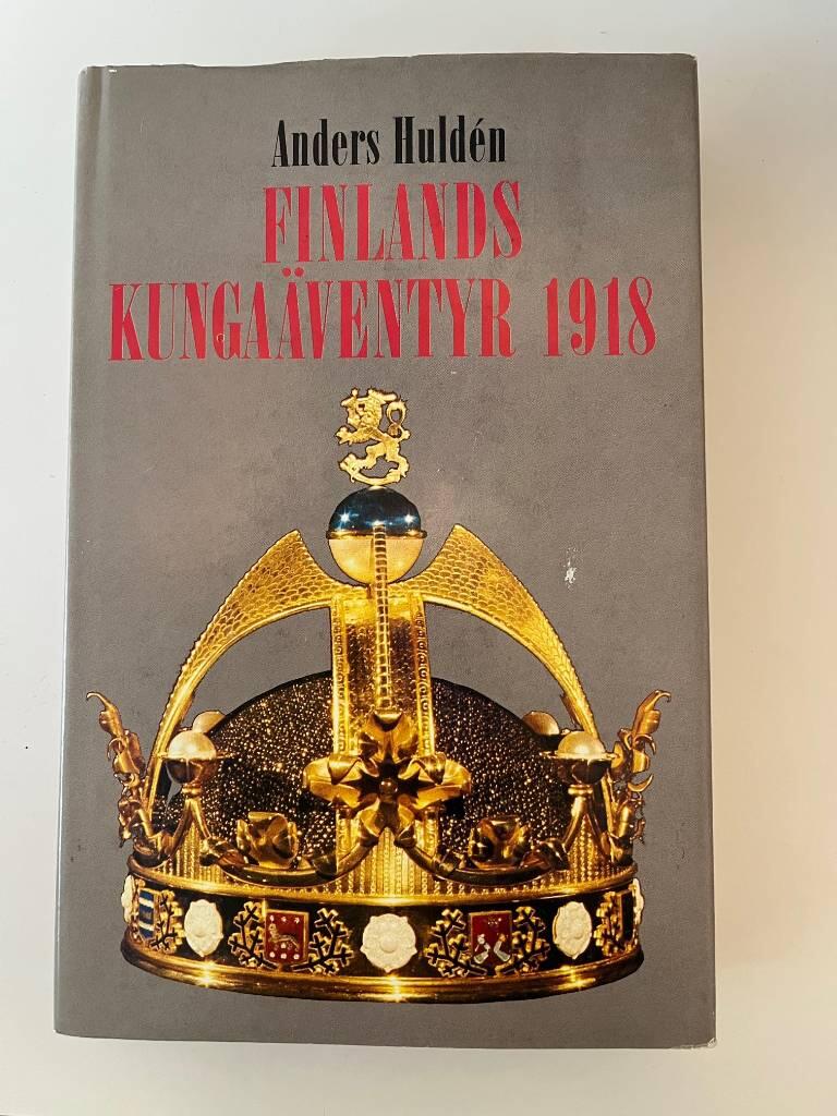 Finlands kunga&auml;ventyr 1918