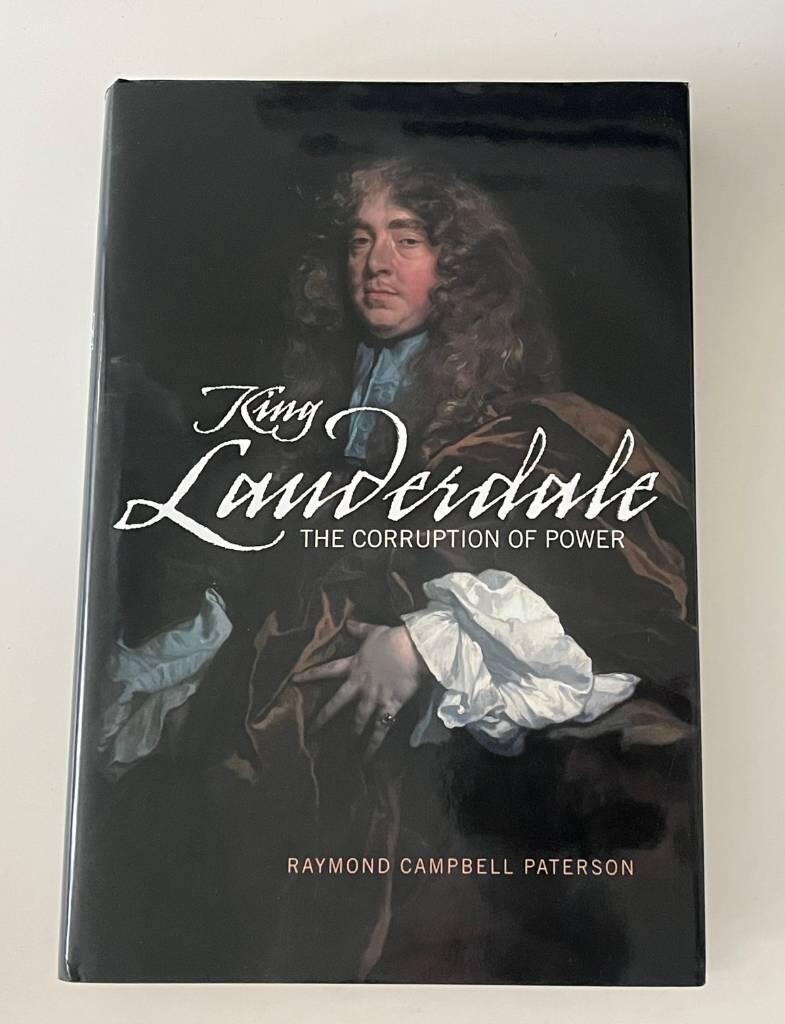 King Lauderdale - the corruption of power