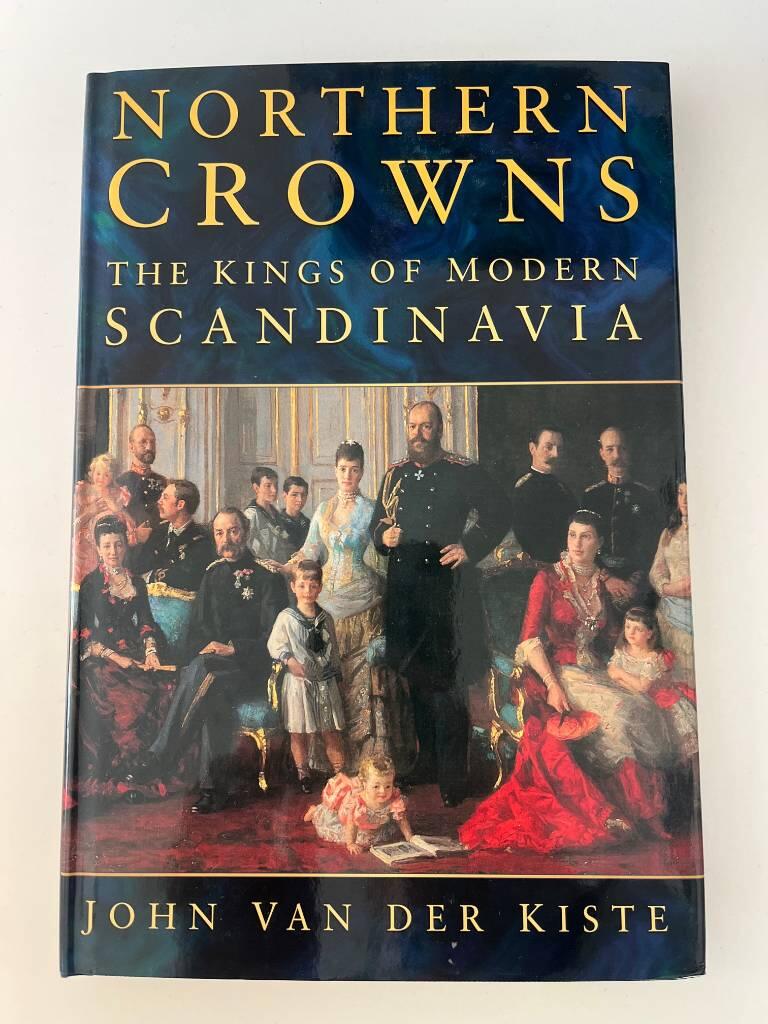 Northern crowns - the Kings of modern Scandinavia