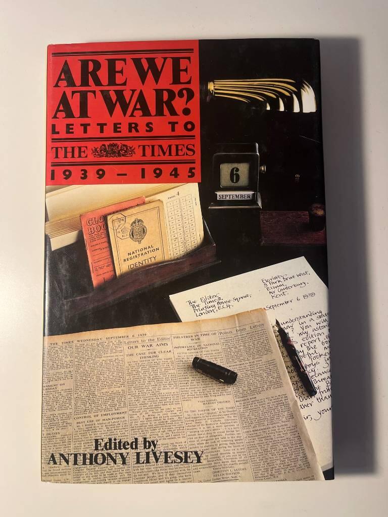 Are we at war? - letters to the Times, 1939-1945