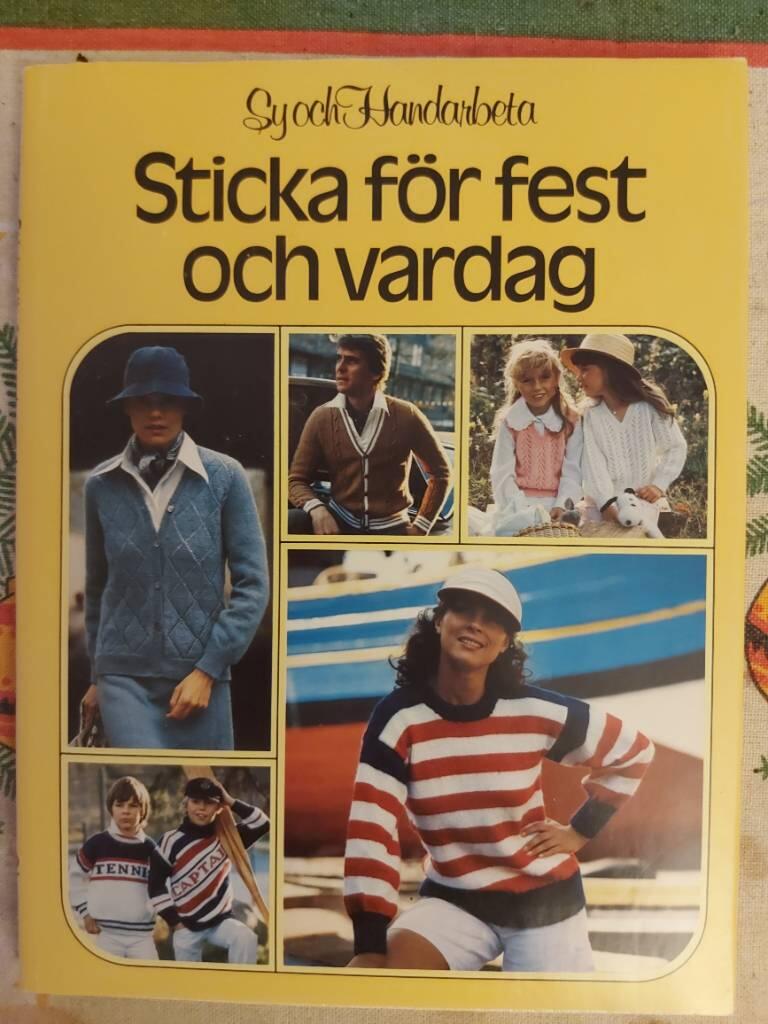 Sticka f&ouml;r fest och vardag