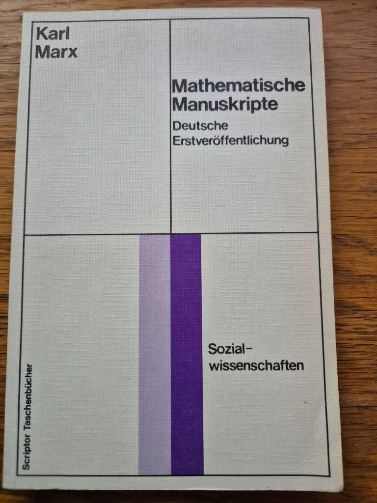 Mathematische Manuskripte - [deutsche Erstver&ouml;ffentlichung]