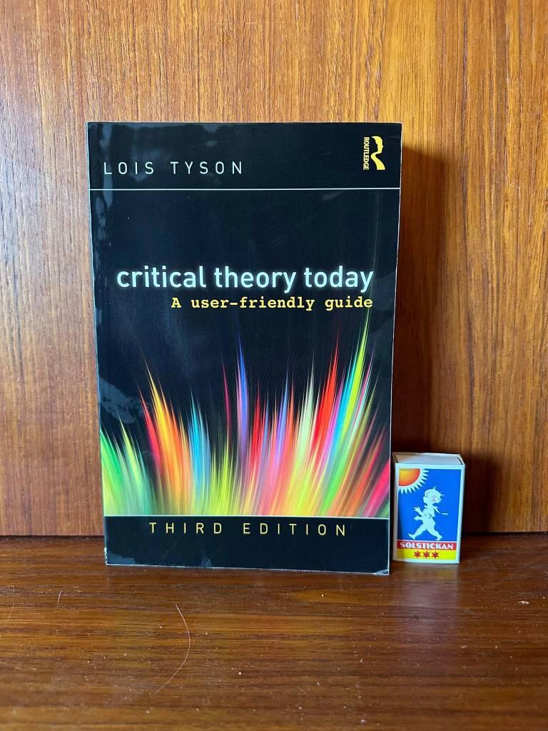 Critical theory today - a user-friendly guide