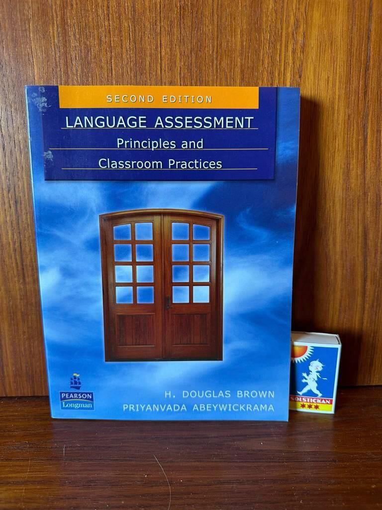 Language assessment - principles and classroom practices