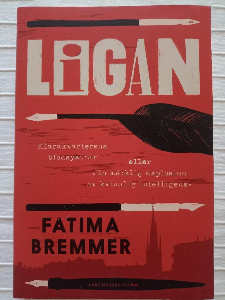 Ligan - Klarakvarterens blodsystrar eller ”En märklig explosion av kvinnlig intelligens”