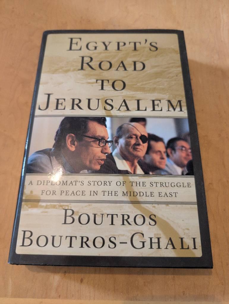 Egypt's road to Jerusalem - a diplomat's story of the struggle for peace in the Middle East