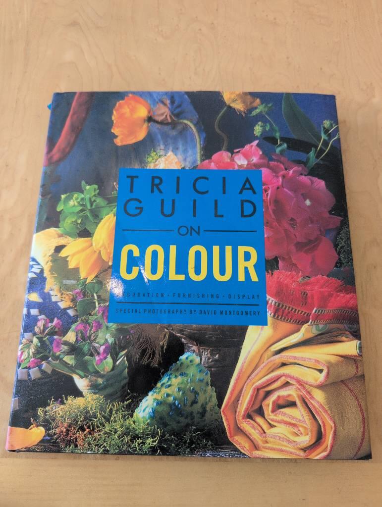 Tricia Guild on Colour - decoration, furnishing, display