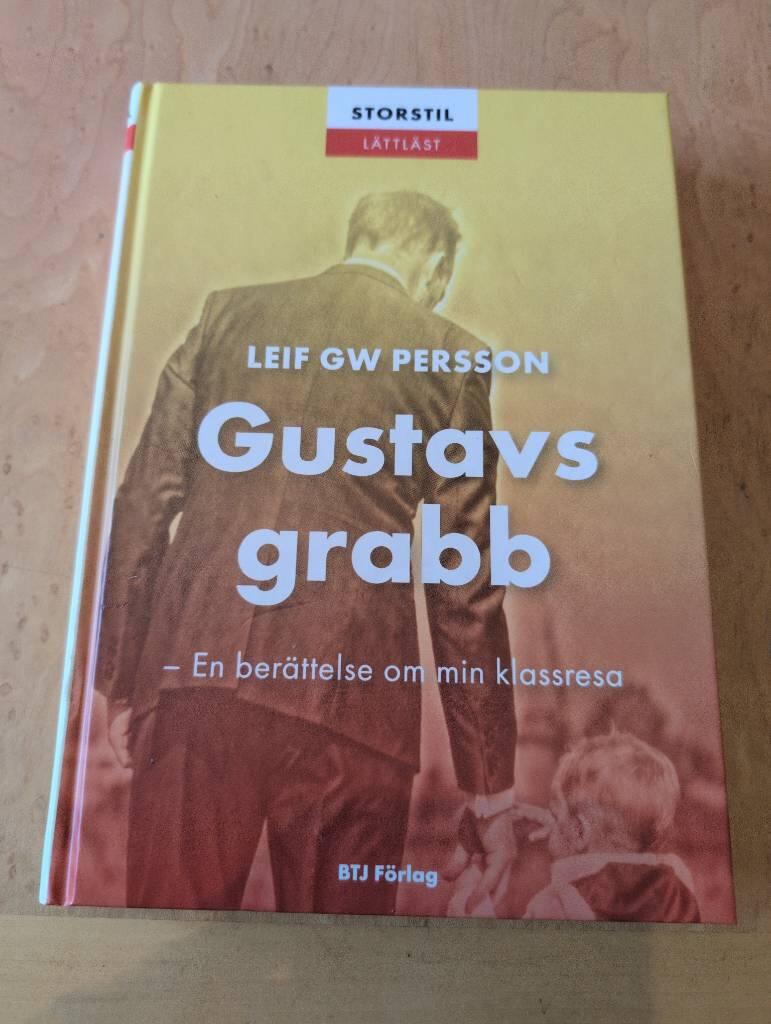 Gustavs grabb - en ber&auml;ttelse om min klassresa