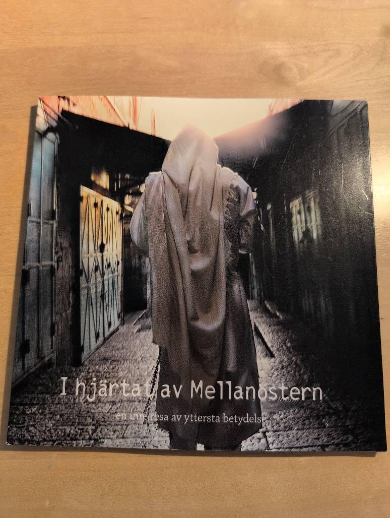 I hj&auml;rtat av Mellan&ouml;stern : en inre resa av yttersta betydelse