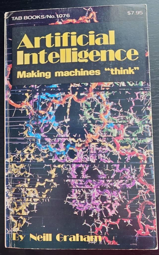 Artificial intelligence - [making machines "think"]