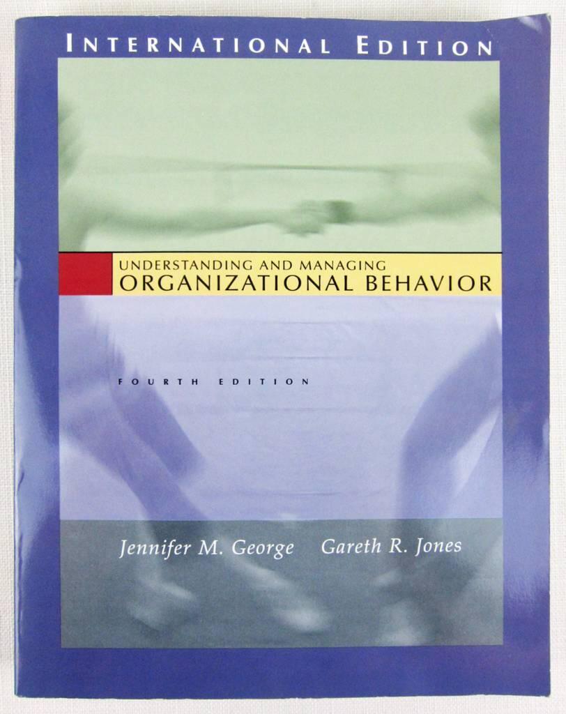 Understanding and managing organizational behavior