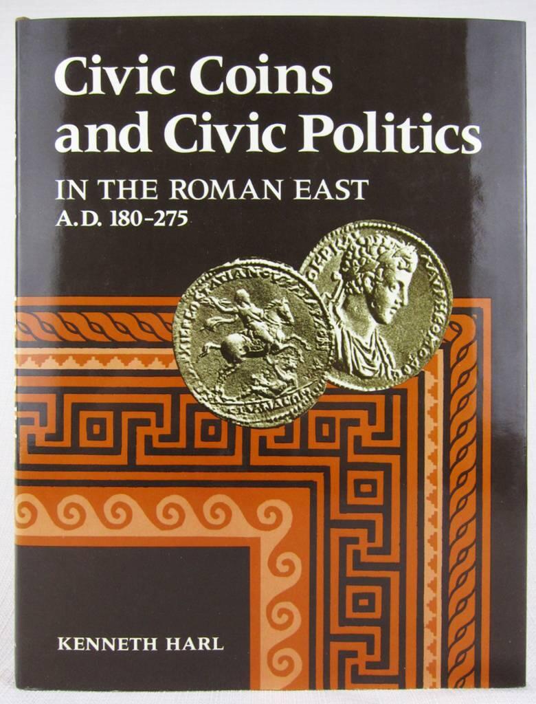 Civic coins and civic politics in the Roman East, A.D. 180-275