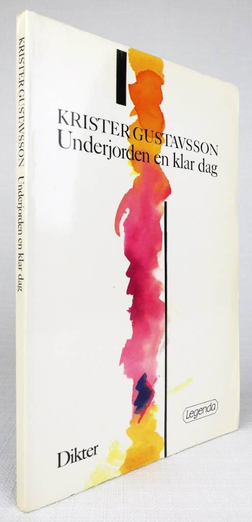 Underjorden en klar dag : [dikter]
