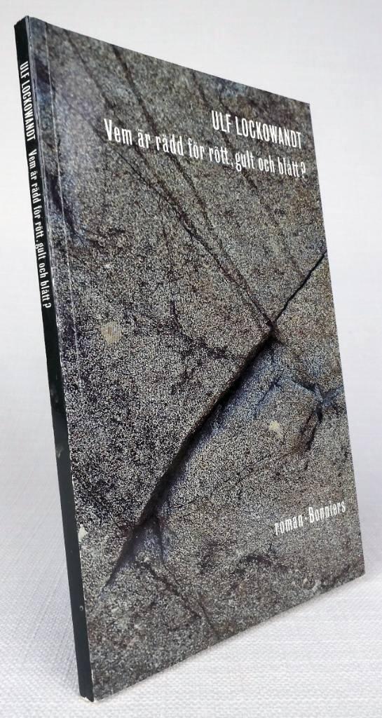 Vem &auml;r r&auml;dd f&ouml;r r&ouml;tt, gult och bl&aring;tt? : roman