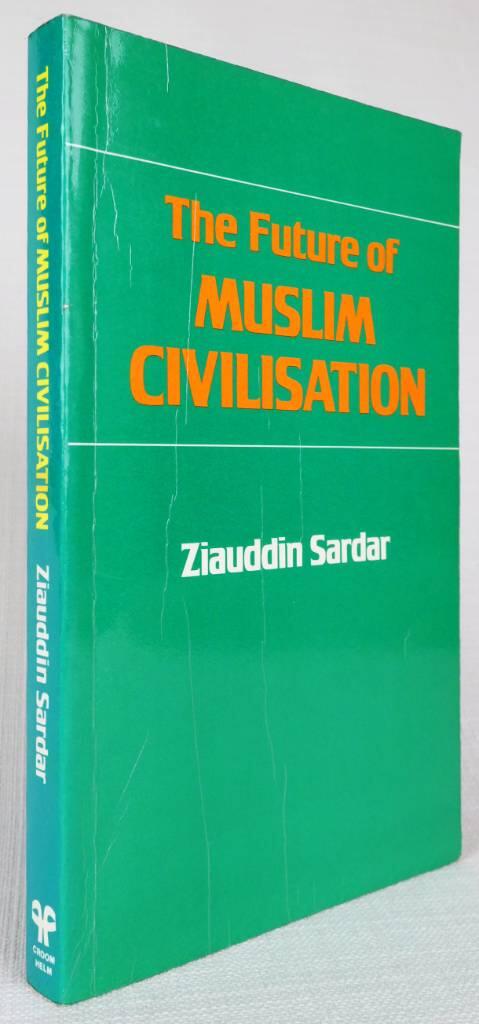 The future of Muslim civilisation