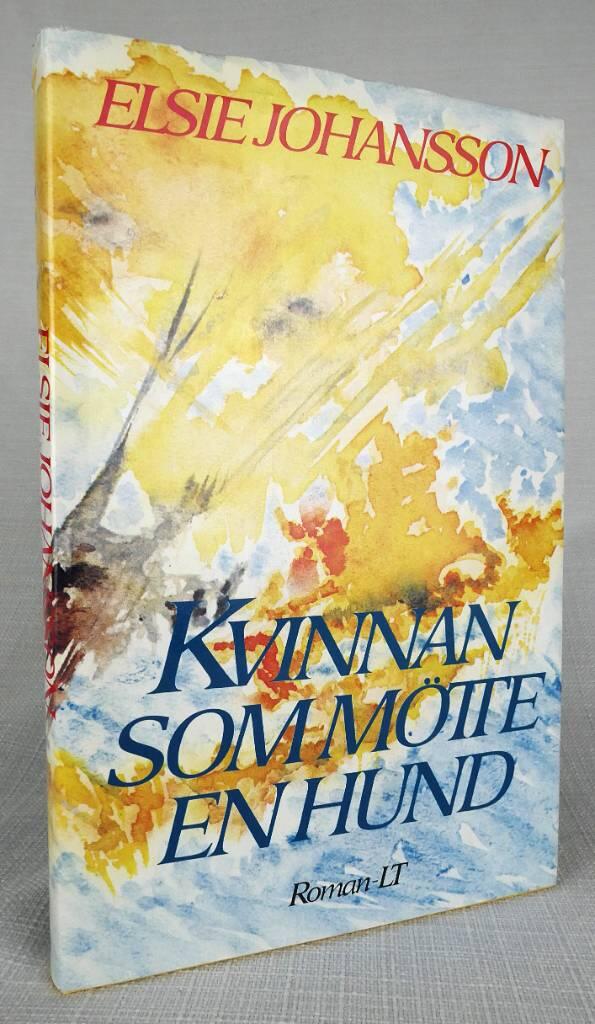 Kvinnan som m&ouml;tte en hund - roman