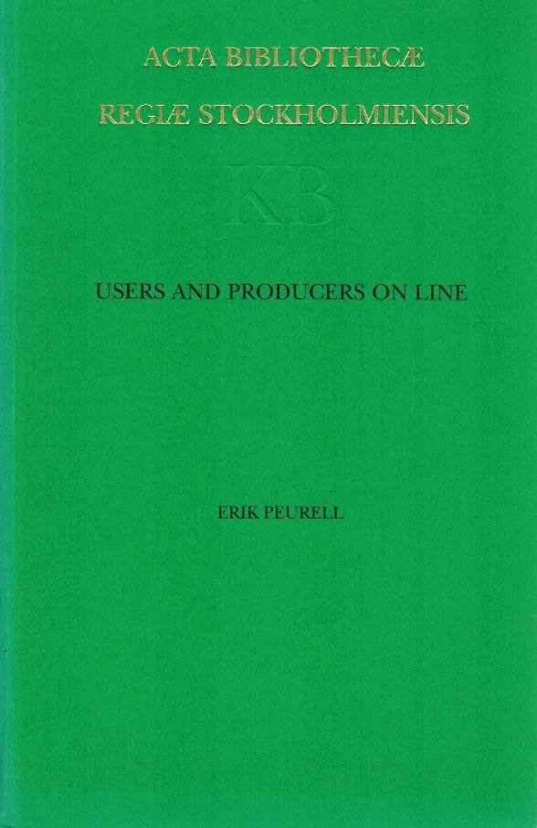 Users and producers on line : producing, marketing and reading Swedish literature using digital technology