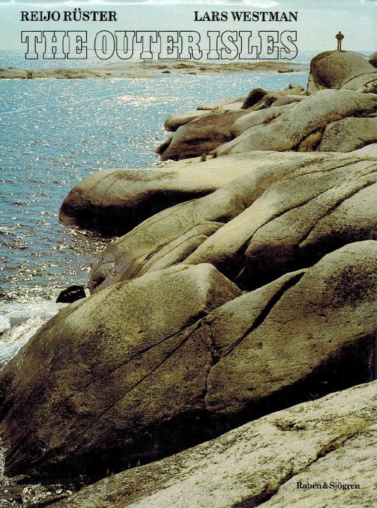 The outer isles : life in the outer seabord of Stockholm archipelago