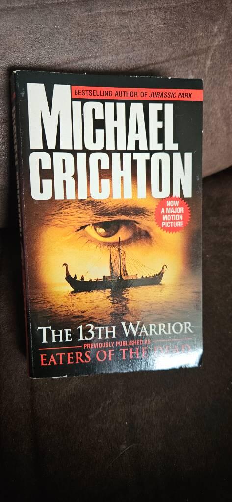 Eaters of the dead : the manuscript of Ibn Fadlan, relating his experiences with the Northmen in A.D. 922