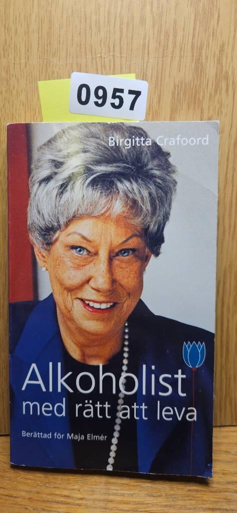 Alkoholist - med r&auml;tt att leva