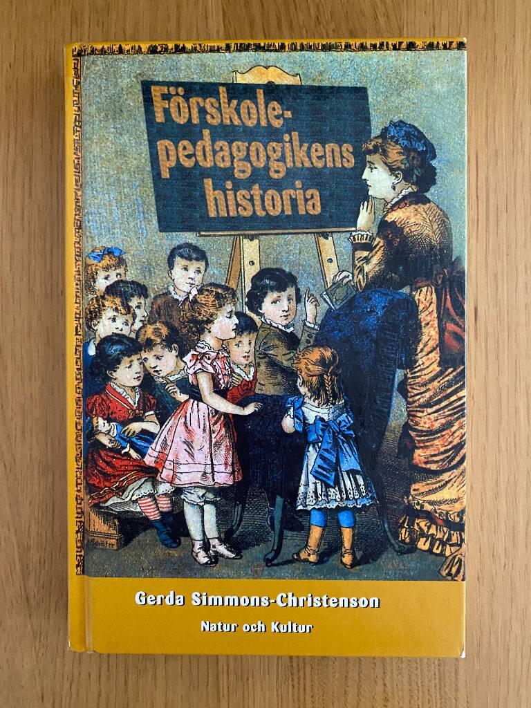 F&ouml;rskolepedagogikens historia