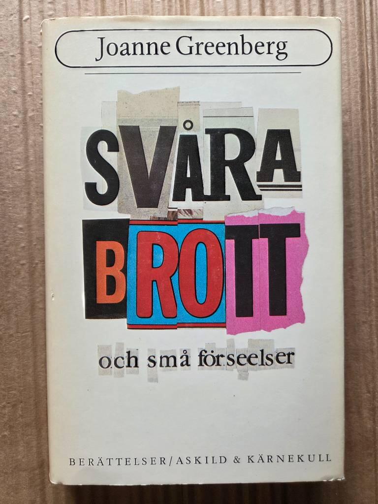 Svåra brott och små förseelser