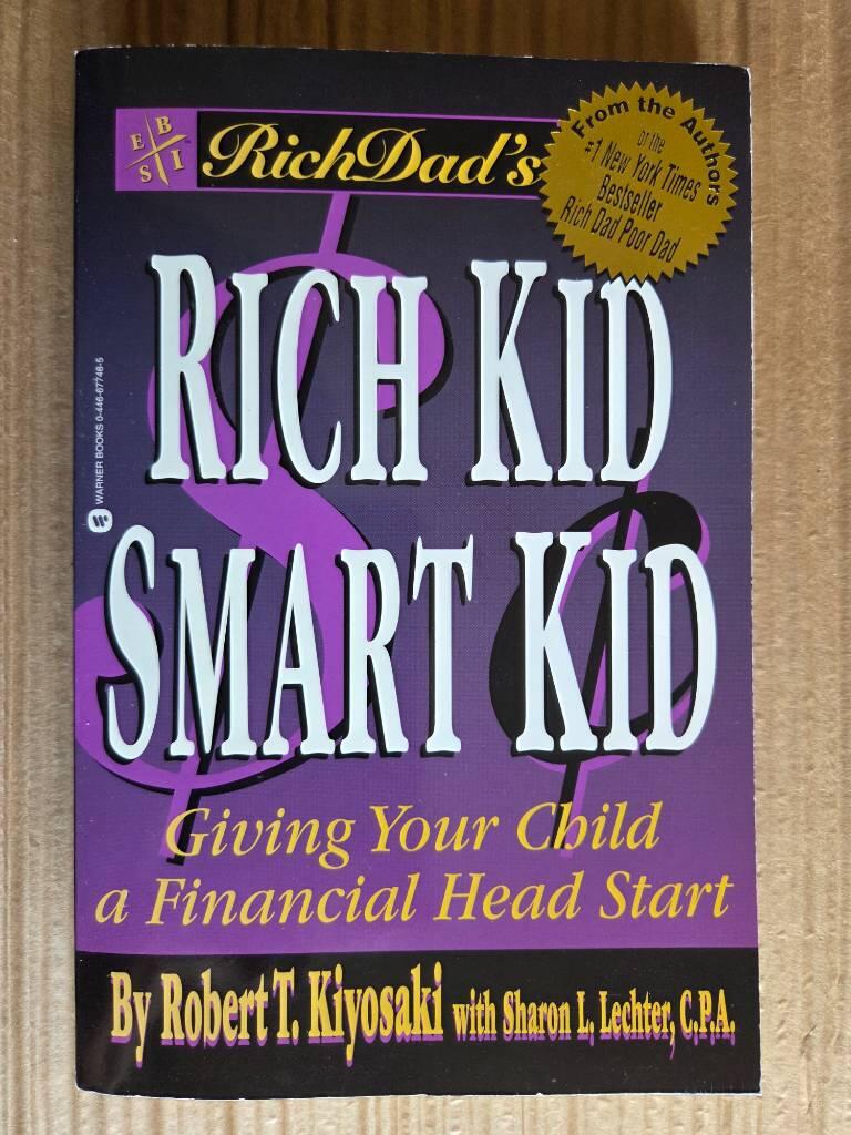 Rich dad's rich kid, smart kid - giving your child a financial head start