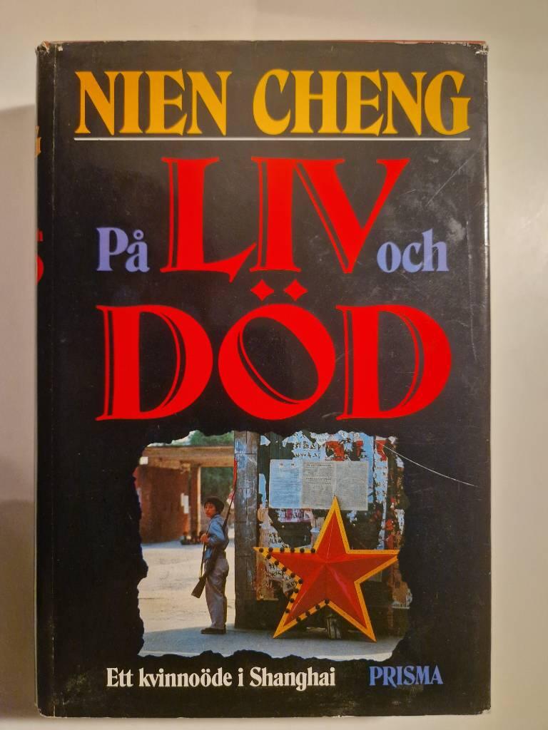 P&aring; liv och d&ouml;d : ett kvinno&ouml;de i Shanghai