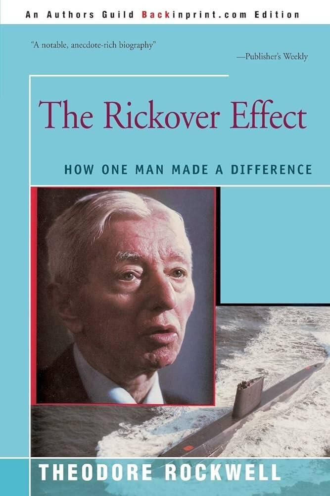 The Rickover effect - How one man made a difference